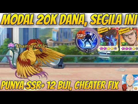 REVIEW AKUN PEMILIK SSR+ 12BIJI🔥, MODAL 20k DANA BISA KAYA GINI - One Punch Man The Strongest