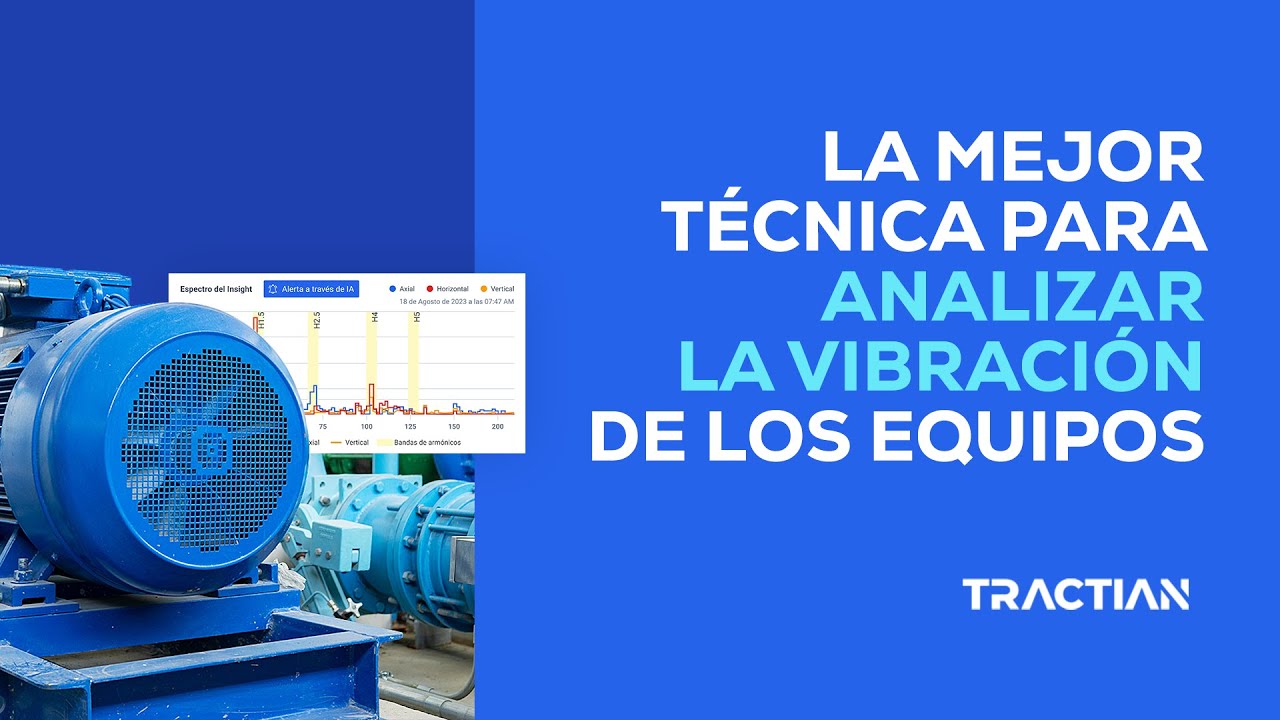 La Mejor Técnica para el ANÁLISIS DE VIBRACIÓN - TRACTIAN