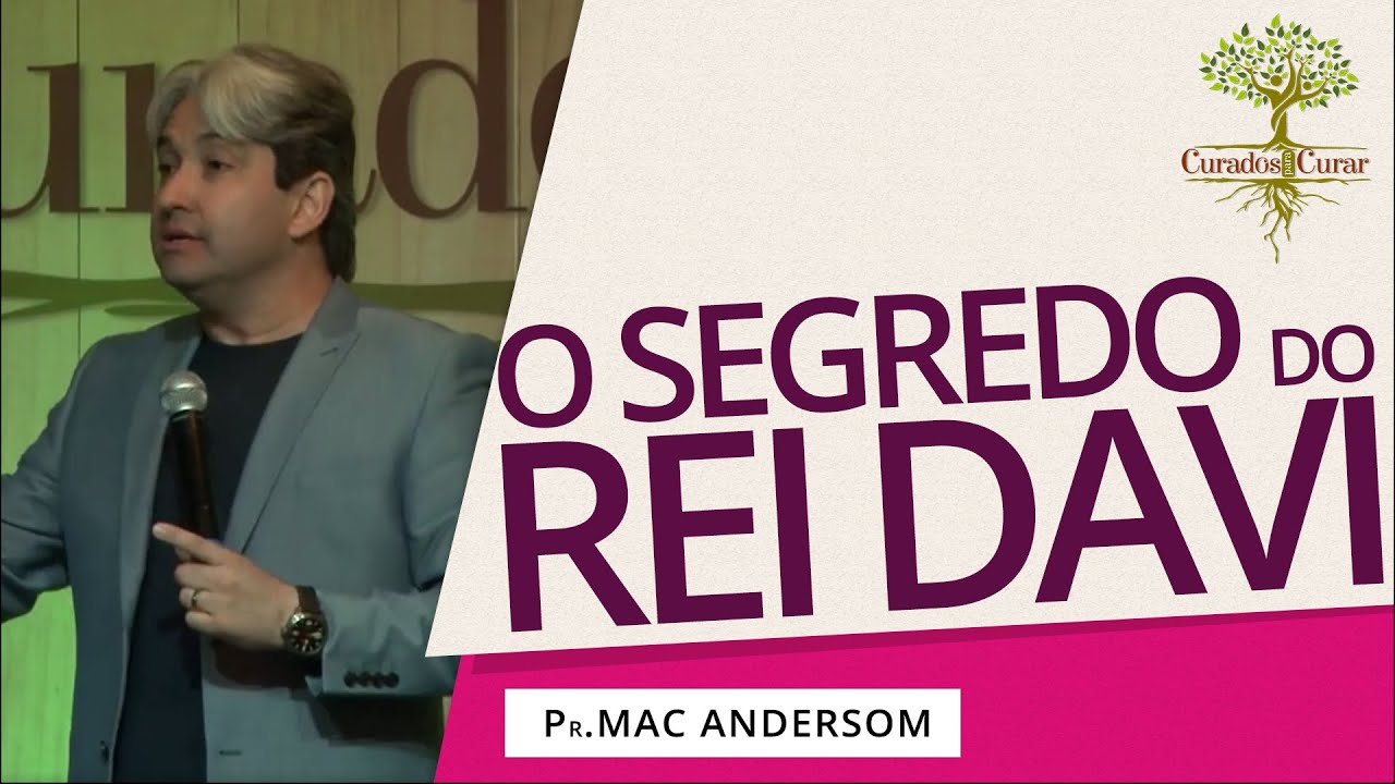 Qual o grande SEGREDO de Davi  (Mac Anderson)