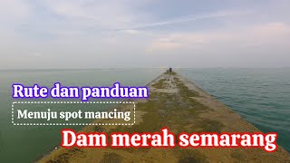 Download lagu Route and guide to the Red Dam fishing spot in Semarang #fishingspot mp3