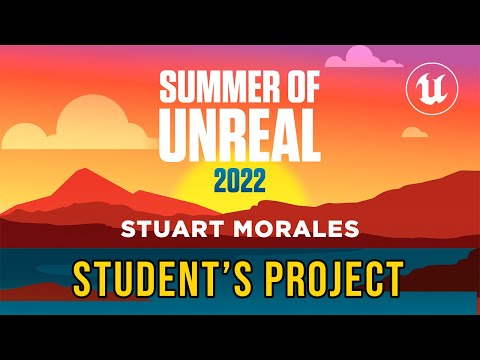 🎬 SUMMER of UNREAL 2022 UT-HUB Student's project - Stuart Morales