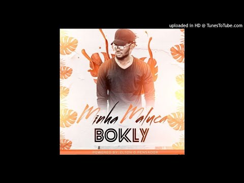 Bokly Madjubleira - Minha Maluca