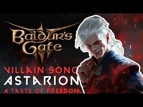A Taste of Freedom - Astarion's Villain Song (Baldur's Gate 3)