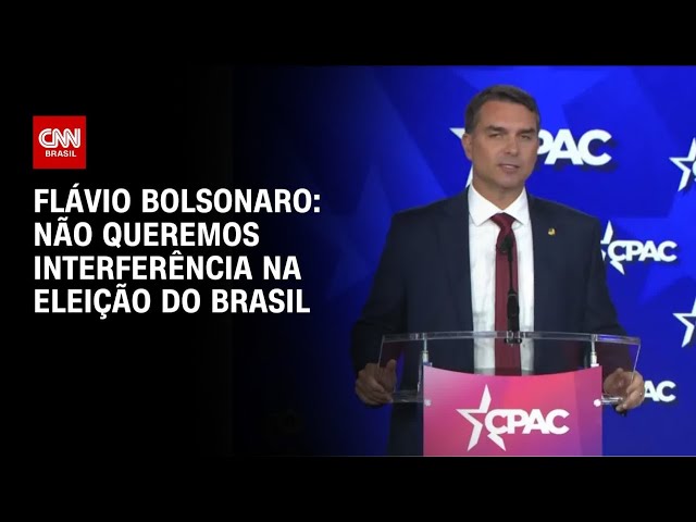 Nos EUA, Flávio Bolsonaro afirma que não quer interferência estrangeira nas eleições | BOLETIM CNN