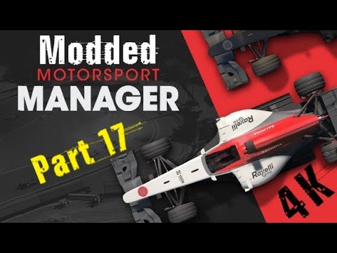 Motorsport Manager (Modded) Uncut - FIRE Mod 2018 - Part 17: Easy - 4K