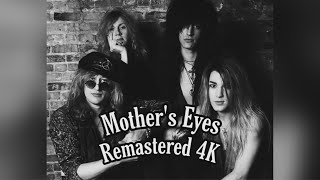 Mother&#39;s Eyes - Enuff Z&#39;Nuff (Remastered 4K AI Upscaled)