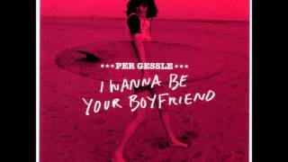 I Wanna Be Your Boyfriend - Per Gessle - Sick Audio