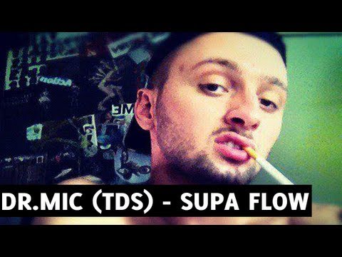 Dr.Mic (TDS) - SUPA FLOW // 2009