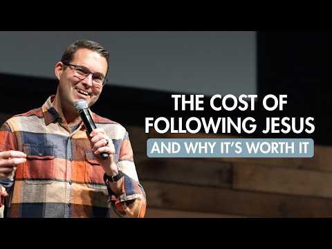 The Cost of Following Jesus (And Why It’s Worth It)