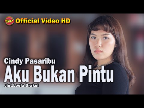 AKu Bukan Pintu - Cindy Pasaribu I 👍 I Official Video Music