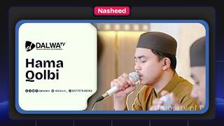 Download lagu Hama Qolbi || Nasheed Dalwa mp3 Download lagu Hama Qolbi || Nasheed Dalwa mp3