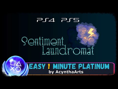 SENTIMENT LAUNDROMAT - Super Easy & Fast 1 Minute Platinum Game - Trophy Guide PS4/PS5