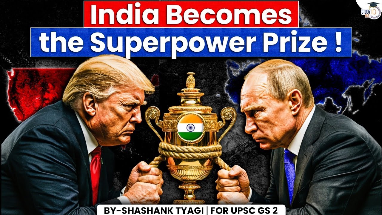 How India Is Emerging as a Key Global Power? | US vs Russia & Geopolitics Simplified | StudyIQ