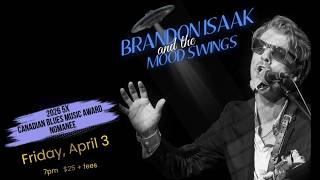 Brandon Isaak and the Mood Swings - Apr. 3, 2026