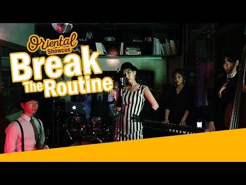 [Special Clip] Break The Routine - Oriental Showcus (오리엔탈 쇼커스)