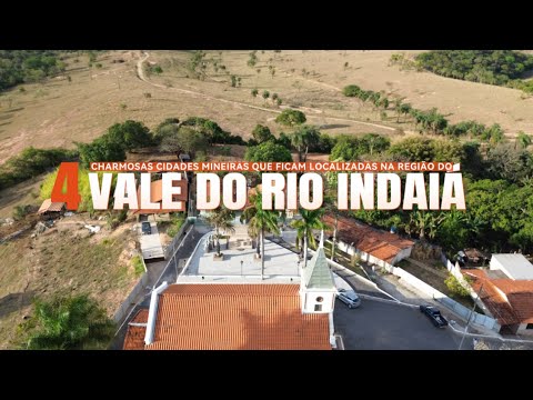 Vale do Rio Indaiá - Dores do Indaiá, Estrela do Indaiá, Serra da Saudade e Luz