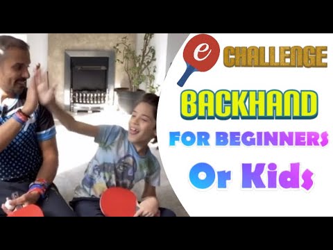 Table Tennis Backhand for Beginners & Children | eBaTT - Challenge #18