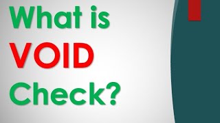 What is VOID check?
