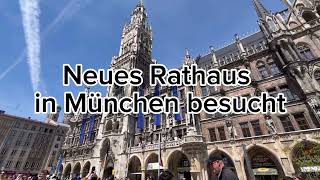 Neues Rathaus in München besucht - München sehen