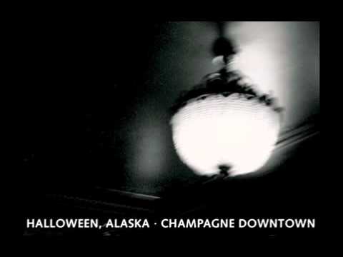 Halloween Alaska - Champagne Downtown