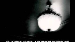Halloween Alaska - Champagne Downtown