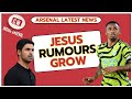 Arsenal latest news: Jesus rumours grow | Team news latest | Gyokeres reaction | Selling players
