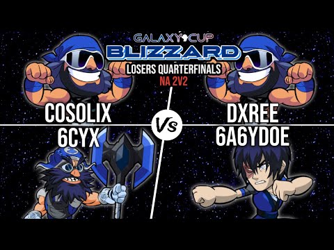Cosolix & 6Cyx vs. Dxree & 6a6ydoe | Galaxy Cup: Blizzard US-E 2v2s | Losers Quarterfinals