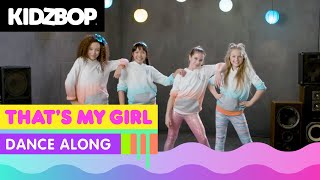 KIDZ BOP Kids - That&#39;s My Girl (Dance Along)