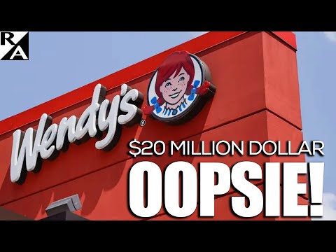 Wendy’s $20 Million Dollar OOPSIE!