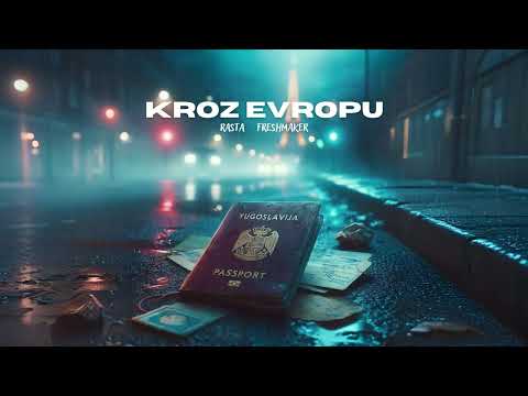 FRESHMAKER x RASTA - KROZ EVROPU (OFFICIAL LYRICS VIDEO)