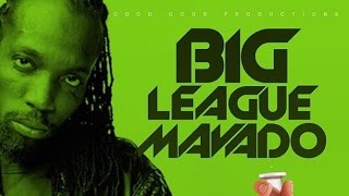 Mavado - Big League (Raw) Cure Pain Riddim | @Krishna Davis