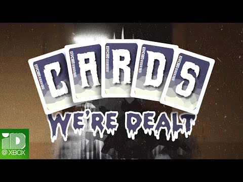 Cards We're Dealt - Xbox Release Trailer thumbnail