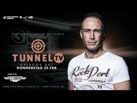 Tunnel TV ep047 - DJ DEAN (Tunnel Trance Force / Hamburg)