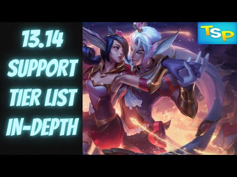 13.14 Support Tier List In-Depth -- League of Legends