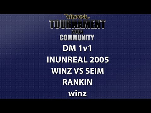 UT2004 DM 1v1 - inUnreal 2005 - winz vs seiM - Rankin - winz