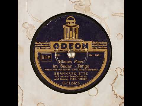 Blaues Meer im Süden   BERNHARD ETTE mit seinem Tanz Orchester