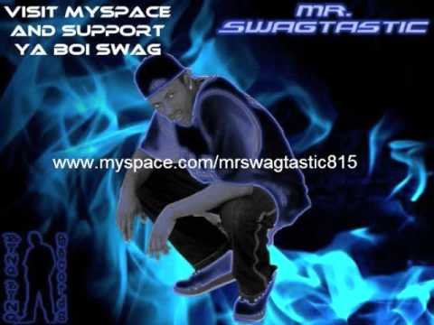 Mr.Swagtastic -Mezmerize