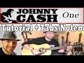 ★Johnny Cash ONE - Gitarren Lesson | Mit Anschlag und Picking + Tabs/Chords