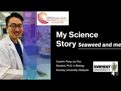 My Science Story: Seaweed and Me (GYSS 2022 Video contest)