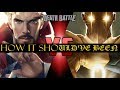 How Doctor Strange VS Doctor Fate DEATH BATTLE Should Ve Been