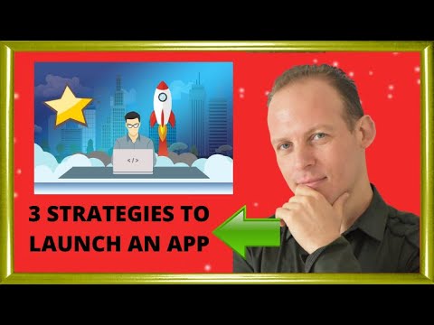 How to launch a mobile app or start-up (startup): 3 strategies! Video