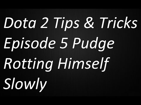 Dota 2 Tips & Tricks Episode 5 (Pudge Rotting)