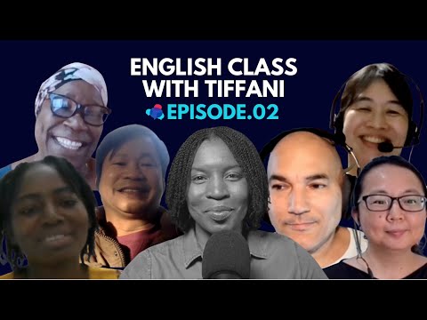 FULL ENGLISH CLASS WITH TIFFANI | Episode 02
