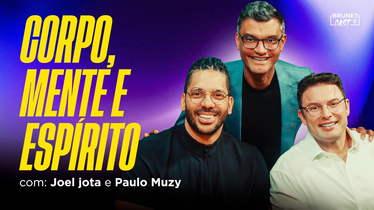 Qual sua prioridade? | Joel Jota e Paulo Muzy no BrunetCast