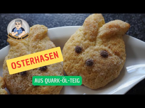 süße Osterhasen aus Quark-Öl-Teig