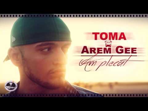 Toma feat. Arem Gee - Am plecat