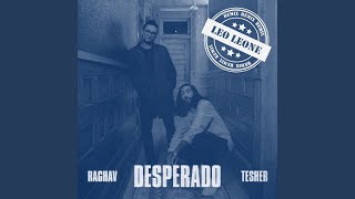 Desperado (Leo Leone Remix) (Extended Mix)