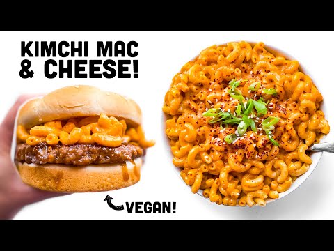 VEGAN KIMCHI MAC & CHEESE! With GOCHUJANG! BULGOGI BURGER TOO!