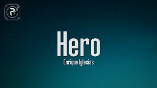 Enrique Iglesias - Hero (Lyrics)