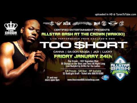 Certified Ent. Presents The All Star Bash featuring TOO $HORT **LIVE** @ The Crown in Waikiki